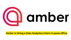 Amber is hiring a Data Analytics Intern in pune office