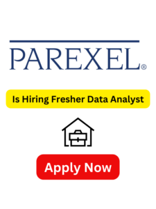 Parexel is hiring a fresher data analyst providing total WFH